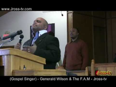 James Ross @ (Gospel Singer) Generald Wilson & The F.A.M - Jross-tv