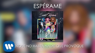 Sweet California -  Espérame (Lyric Video)