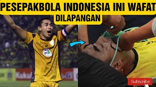 Download lagu 4 Pemain bola indonesia meninggal di lapangan mp3