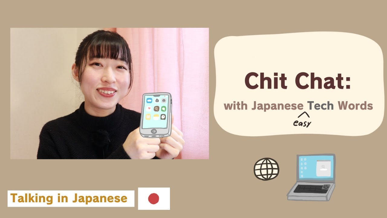 How Much Can You Understand?【Chit Chat】with Japanese tech words