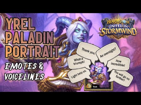 Yrel Emotes + Voicelines - Hearthstone Paladin Hero Portrait