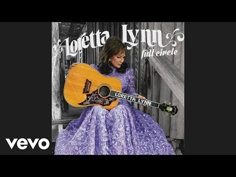 Loretta Lynn - Everybody Wants to Go to Heaven (Official Audio)