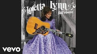 Loretta Lynn - Everybody Wants to Go to Heaven (Audio)