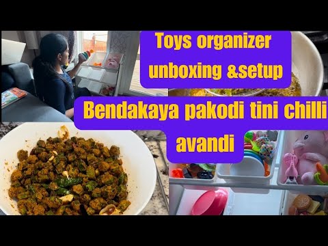 “Toys organizer unboxing &setup”||Bendakaya pakodi super combination 👌🏻samvar tho ||🤩😍🫶||dailyvlogs
