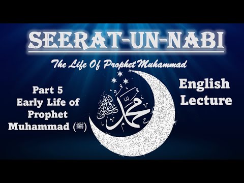 Seerah (English) | Part 5 | The Early Life of Prophet Muhammad (ﷺ)