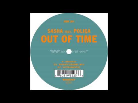 Sasha Feat. Polica - Out Of Time (Original Mix)
