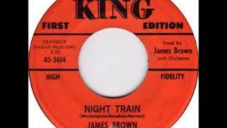 JAMES BROWN AND THE FAMOUS FLAMES - NIGHT TRAIN / WHY DOES EVERYTHING HAPPEN TO ME-KING 5614- 1962