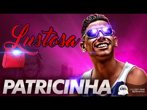 MC Lustosa - Patricinha (DJ R7) Lançamento Oficial 2016