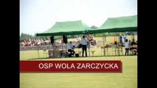 preview picture of video 'OSP Wola Zarczycka - VIII Powiatowe Zawody Sportowo - Pożarnicze'