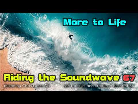 Riding the Soundwave 67: More to Life - Melodic Progressive DJset (Dec 2020)
