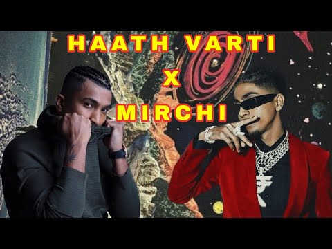 HAATH VARTI X MIRCHI [MASHUP] | MC STΔN X DIVINE | KSHMR | TASHIF