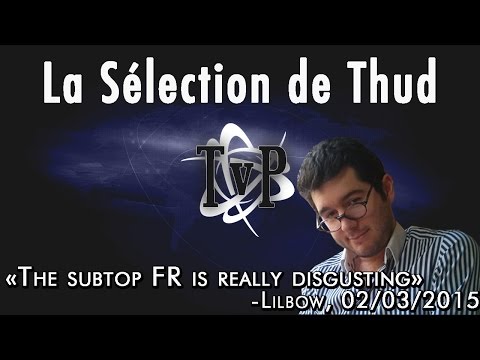 "The subtop FR is really disgusting" -Lilbow, 02/03/2015