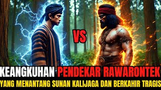 Download lagu TERUNGKAP !! KEANGKUHAN PENDEKAR RAWARONTEK YANG MENANTANG SUNAN KALIJAGA DAN BERAKHIR TRAGIS mp3