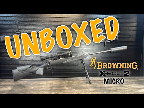 Browning X Bolt 2 Micro | Unboxed