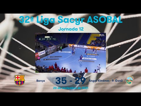 32ª Liga Sacyr ASOBAL J12: Barça - Ángel Ximénez - P. Genil 35-29