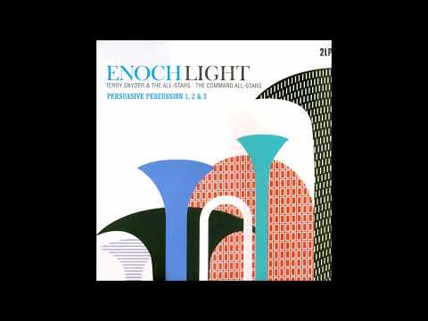 Enoch Light & Terry Snider  -  Persuasive percussion  Vol.  1 ,  2,   3,  (1959)