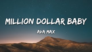 Ava Max - Million Dollar Baby (Lyrics)