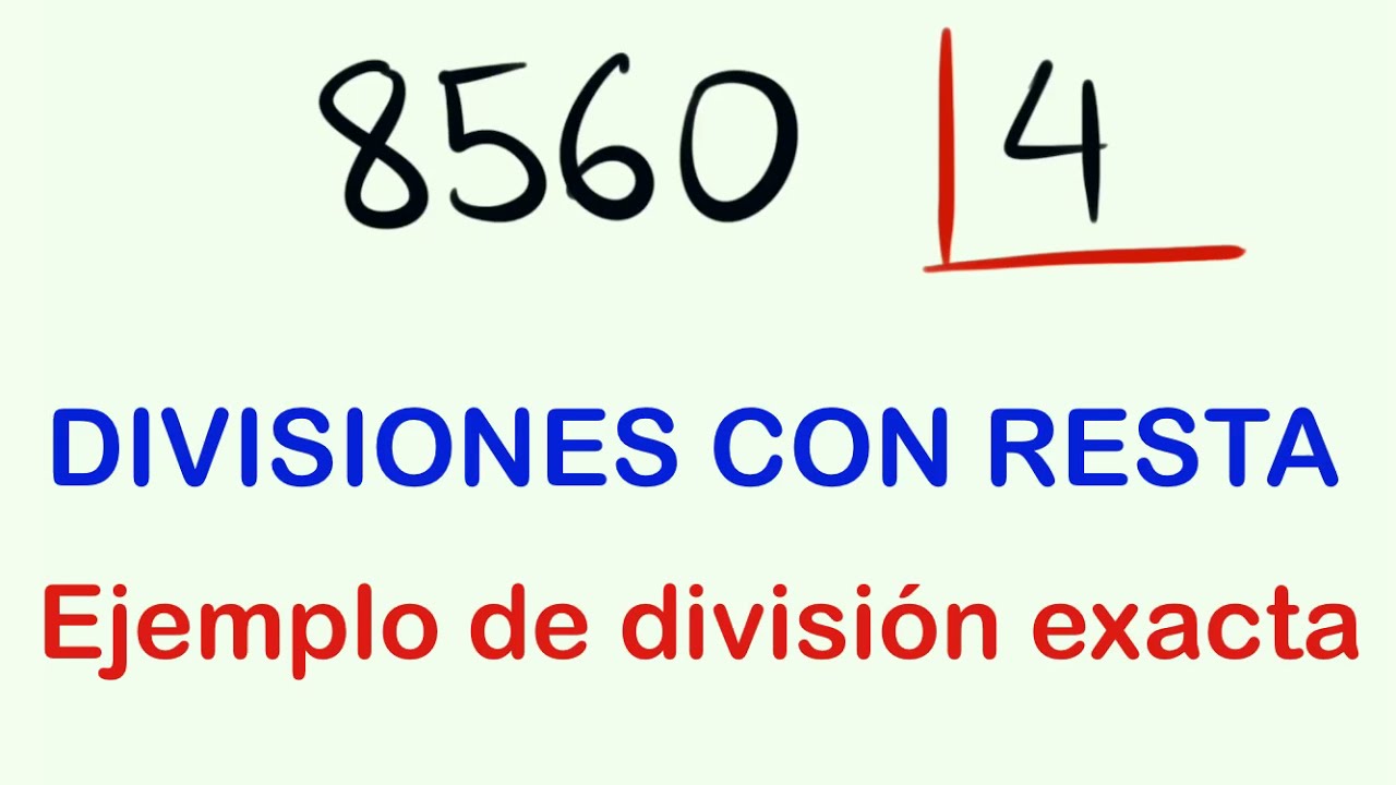 DIVISIONES de 1 CIFRA con resta - Ejercicios resueltos 8560 entre 4