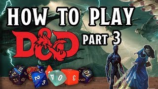 How to Play D&amp;D part 3: Magic!
