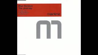 Blue Horizon - The Journey Original (12 Mix) 2002