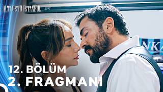 Altı Üstü İstanbul 12. Bölüm 2. Fragmanı