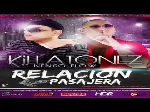 Relacion Pasajera   Killatonez Ft Ñengo Flow Original ★REGGAETON 2012★ DALE ME GUSTA