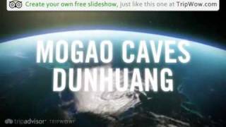 preview picture of video 'Mogao Caves - Dunhuang, Gansu, China'