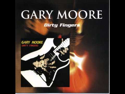 Gary Moore - Dirty Fingers