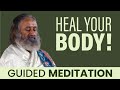 Powerful Meditation To Heal Your Body Naturally | Gurudev
