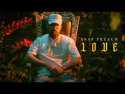 ASAP Preach - Love (Official Music Video)