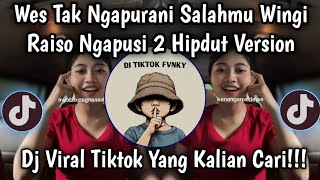 Download lagu WES TAK NGAPURANI SALAHMU WINGI HIPDUT VERSION🔥DJ RAISO NGAPUSI 2 HIPDUT KOPLO VIRAL TIKTOK  mp3