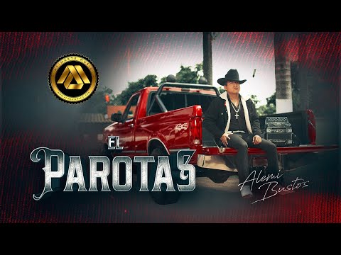 Alemi Bustos - El Parotas (Video Oficial)