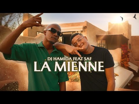 Dj Hamida feat. SAF - La mienne (clip officiel)