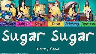 Berry Good - Sugar Sugar Lyrics (Han/Rom/Eng)