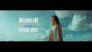 Moonbeam & Indifferent Guy feat Eva Pavlova - Follow Me (Official Video)