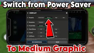 How to Switch Graphics From Power Saver To Medium Graphic In Fc Mobile 24!