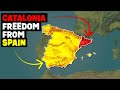 Why Catalonia Wants To Be Free From Spain
