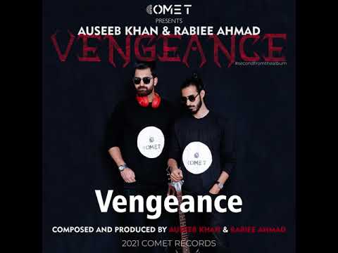 Auseeb Khan & Rabiee Ahmad - Vengence (Original Mix)