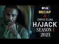 HIjack Season 1 2023 Recap