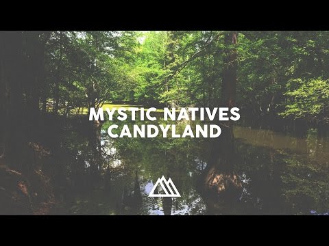 Mystic Natives - Candyland