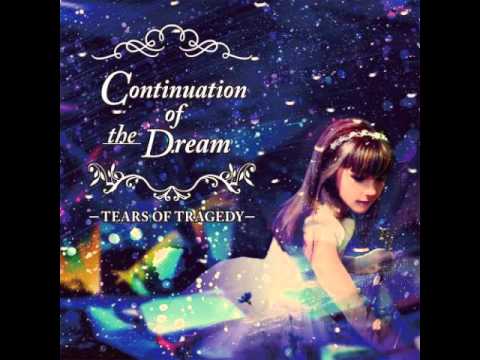 Tears of Tragedy | Continuation of the Dream | Spring Memory