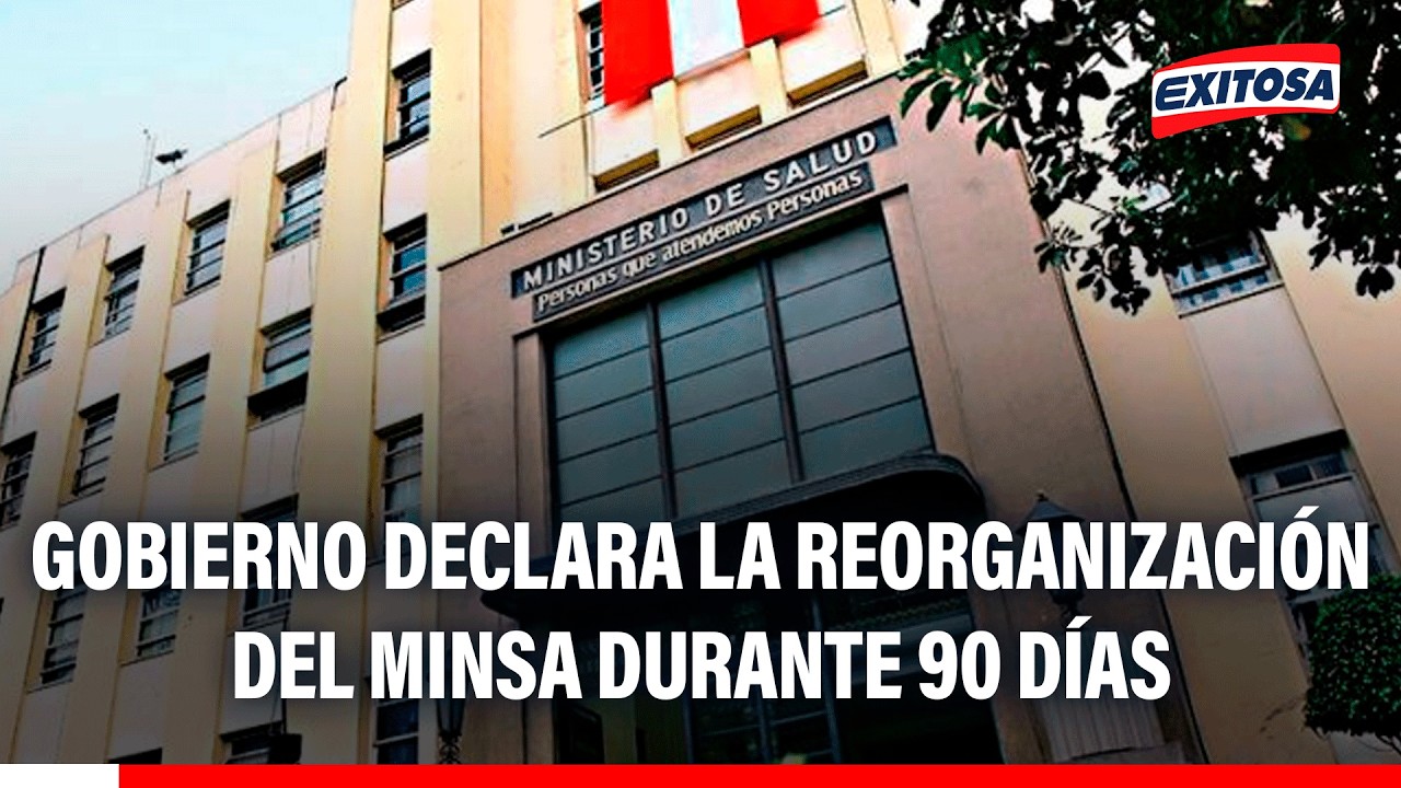 🔴🔵 Minsa será reorganizado durante 90 días para evaluar su gestión y estructura administrativa
