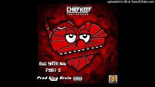 Sex With Me Part 2 - Dp Beats X 12 Milllion X Chief Keef ( Prod By King Druie )