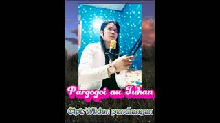 Download lagu Pargogoi Au Tuhan cipt: Wildan pandiangan mp3 Download lagu Pargogoi Au Tuhan cipt: Wildan pandiangan mp3