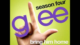 Bring Him Home - Glee (Kurt &amp; Rachel Full Duet)