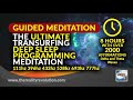 Deep Sleep Meditation -The Ultimate Transurfing Deep Sleep Programming Meditation -2000 Affirmations
