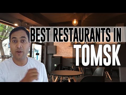 Best Restaurants and Places to Eat in Tomsk, Russia