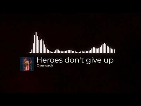 [Free]Heroes don't give up H Ξ X Λ • T U N Ξ S🔊
