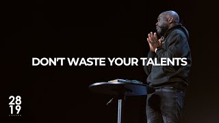 ENTRY & END TIMES | Don't Waste Your Talents | Matthew 25:14-30 | Philip Anthony Mitchell