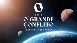 O Grande Conflito -  Entrevista | T02 EP00 - 4K